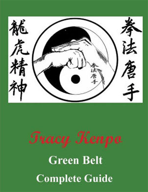 Tracy Kenpo Karate Complete Guide to Green Belt